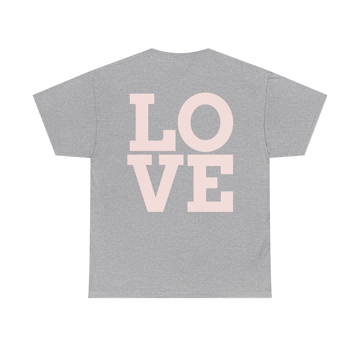 Unisex Heavy Cotton Tee - "You Are Literally The Only Person I Like" & Love Design
