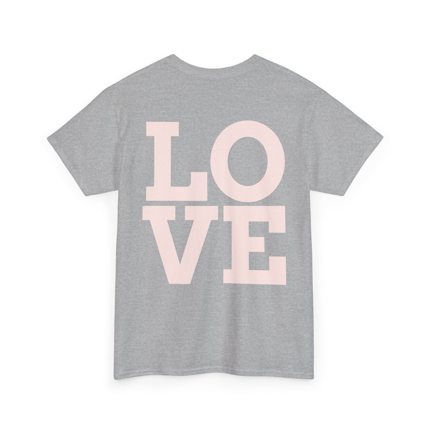 Unisex Heavy Cotton Tee - "You Are Literally The Only Person I Like" & Love Design